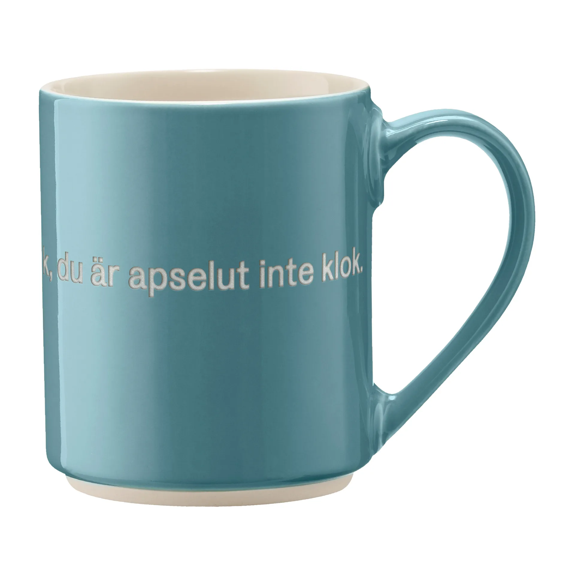 Astrid Lindgren kopp, du är inte klok…, Svensk text Design House Stockholm