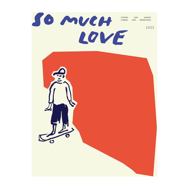 So Much Love Skateboard plakat - 30 x 40 cm - Paper Collective